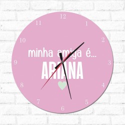 Relógio Decorativo Minha Amiga é Canceriana